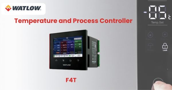 Watlow F4T Temperature and Process Controller